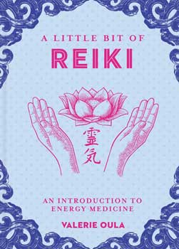 Little Bit of Reiki (hc) by Valerie Oula - Click Image to Close
