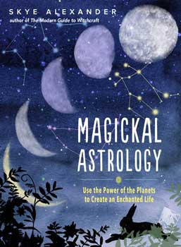 Magickal Astrology (hc) by Skye Alexander - Click Image to Close